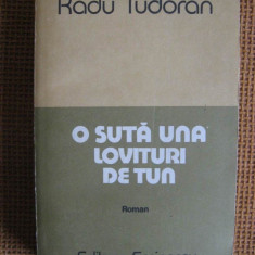 Radu Tudoran - O suta una lovituri de tun