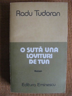 Radu Tudoran - O suta una lovituri de tun foto