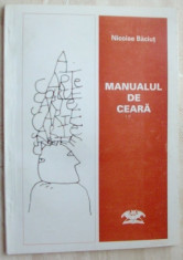 NICOLAE BACIUT - MANUALUL DE CEARA (POEME, 2001/coperta DAN PERJOVSKI/dedicatie) foto