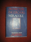 PRIMEJDII, INCERCARI, MIRACOLE - POVESTEA VIETII SEF RABINULUI DR. MOSES ROSEN