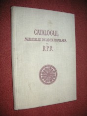 Catalogul muzeului de arta populara a RPR foto
