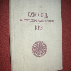 Catalogul muzeului de arta populara a RPR