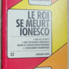 PROFIL D'UNE OEUVRE: LE ROI SE MEURT/ E. IONESCO(ANALYSE CRITIQUE: BERNARD GROS)