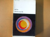 Arta abstractă, Marcel Brion, editura Meridiane, București 1972, 029