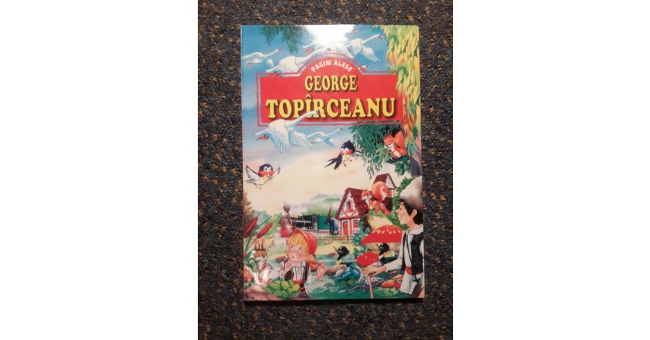 [Carte Copii] George Toparceanu - Poezii - Pagini alese | arhiva Okazii.ro