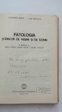 C. Arseni, L. Popovici - Patologia starilor de veghe si de somn, 1984