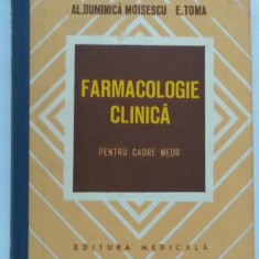 Al. Duminica Moisescu, E. Toma - Farmacologie clinica pentru cadre medii