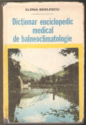 Dictionar enciclopedic medical de balneoclimatologie foto
