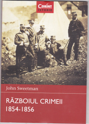 John Sweetman Razboiul Crimeii 1854-1856. NOU foto