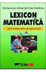 Lexicon de matematica - Willy Meersmann, Michael Auth, Peter Schwittlinsky foto