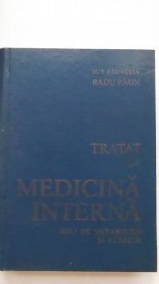 Radu Paun - Tratat de medicina interna. Boli de metabolism si nutritie foto