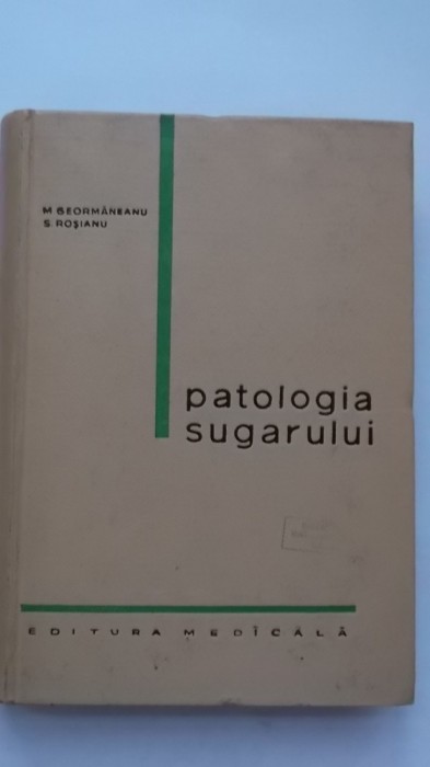 M. Geormaneanu, S. Rosianu - Patologia sugarului