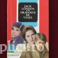 Jack London - Dragoste de viata (ed. 1993)