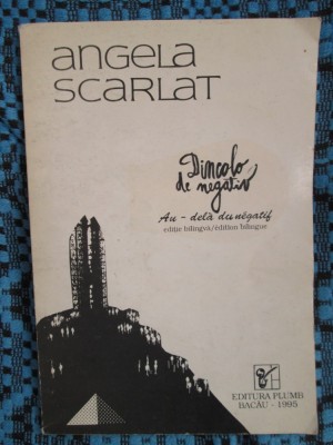Angela SCARLAT - DINCOLO DE NEGATIV. POEZII (prima editie - 1995, cu AUTOGRAF!) foto