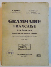 GRAMMAIRE FRANCAISE SUPERIEURE par N. SERBAN, N. DJIONAT foto