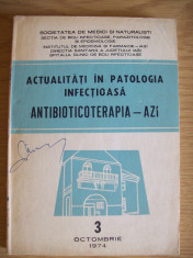 Actualitati in patologia infectioasa-Antibioticoterapia 1974 foto