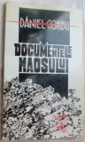Cumpara ieftin DANIEL CORBU - DOCUMENTELE HAOSULUI (POEME, 1993 / dedicatie pt. VAL CONDURACHE)