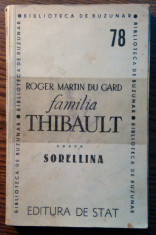 Roger Martin Du Gard - Familia Thibault - ***** - Sorellina [1948] foto