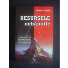 ROBERT K. COOPER - RESURSELE NEBANUITE