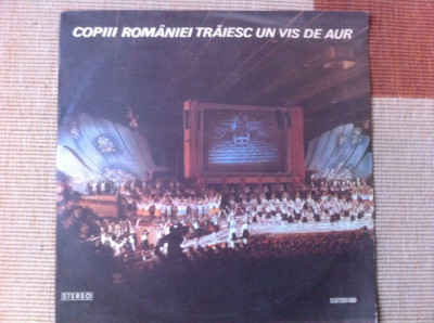 copii romaniei traiesc un vis de aur pionieri disc vinyl lp muzica corala CS 181 foto