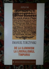 De la iluminism la liberalismul timpuriu / Emanuel Turczynski foto