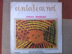 cantati cu noi cantece pionieresti disc vinyl lp muzica corul de copii EXE 0827 foto