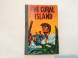 THE CORAL ISLAND R M BALLANTYNE,RF9/2