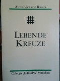CRUCI VII LEBENDE KREUZE ALEXANDER VON RANDA COLECȚIA EUROPA M&Uuml;NCHEN &Icirc;N GERMANĂ