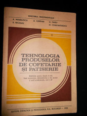 Tehnologia produselor de cofetarie si patiserie , M. Constantinescu foto