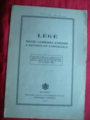 Lege pt lichidarea judiciara a Datoriilor Comerciale 1932 Monitorul Oficial foto