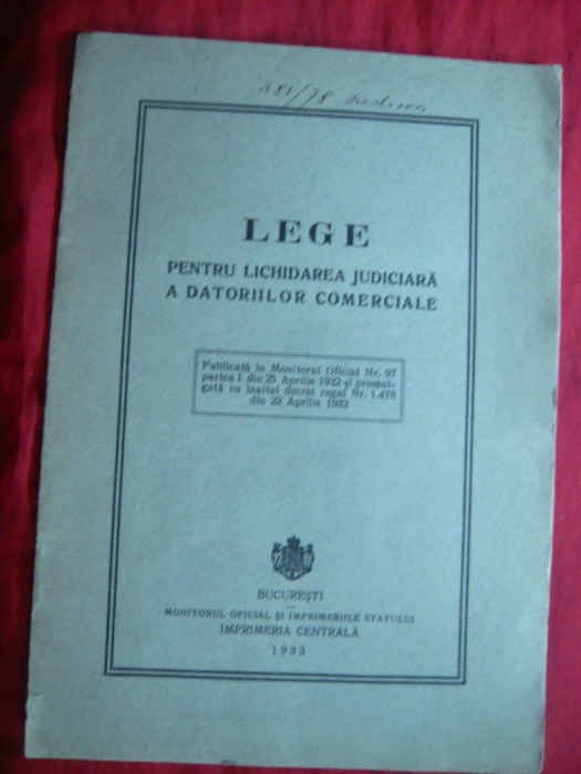 Lege pt lichidarea judiciara a Datoriilor Comerciale 1932 Monitorul Oficial