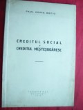100. Paul Horia Suciu - Creditul Social si Creditul Mestesugaresc - Ed. ABC 1940 , 31pag
