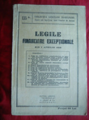 Legile Financiare Exceptionale -Ed. 1939 Universala Alcalay foto