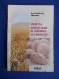 ANDREEA SASEANU - STRATEGII MANAGERIALE IN INDUSTRIA DE PANIFICATIE , 2005 @