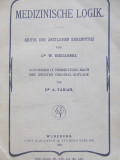 Medizinische Logik - Kritik der Arztlcihen Erkenntnis , 1906 - W. Bieganski