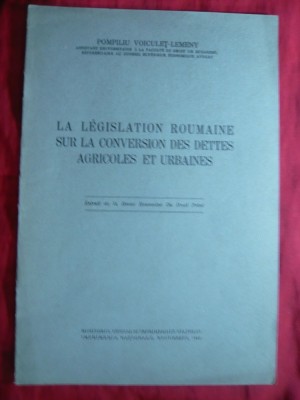 Pompiliu Voiculet Lemeny -Legislatia Romana - conversia datoriilor agricole 1940 foto