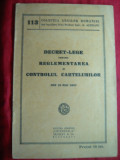 Decret-Lege pt reglementarea si controlul Cartelurilor - Ed. 1937 Ed.Universala