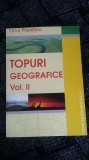 TOPURI GEOGRAFICE VOL 2 - IONUT POPESCU ,CARTE APROAPE NOUA .