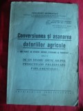 100. Constant Georgescu -Conversiunea si Asanarea Datoriilor Agricole ,dedicatie ,autograf- Ed.1932 ,94pag