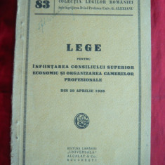 Legea pt.infiintarea Consiliului Superior Economic si Organizarea Camerelor 1936