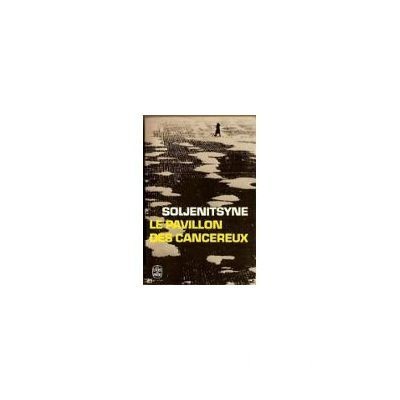 Alexander Soljenitsin - Le pavillon des cancereux foto