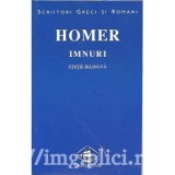 Homer - Imnuri (editie bilingva) Teora 1998. Poezie clasica. 238 pagini