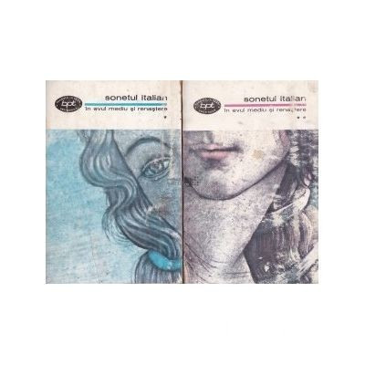 Sonetul italian &icirc;n Evul mediu si renastere (2 vol.)