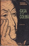 Theodor Constantin - Casa de pe colina