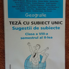 GEOGRAFIE TEZA CU SUBIECT UNIC CLASA A VIII A SEMESTRUL II . MIOARA POPICA