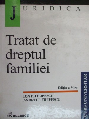 Tratat de dreptul familiei, Ion P. Filipescu Andrei Filipescu, Allbeck 2001 021 foto