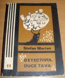 Detectivul duce tava - Stefan Marian, 1972