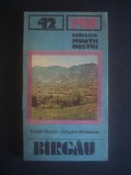 TRAIAN NAUM * GRIGORE MOLDOVAN - MUNTII BIRGAU colectia muntii nostri nr. 42, Alta editura