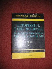 LETOPISETUL TARII MOLDOVEI DE LA ZIDIREA LUMII PANA LA 1601 -NICOLAE COSTIN foto