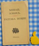 Patima rosie Mihail Sorbul